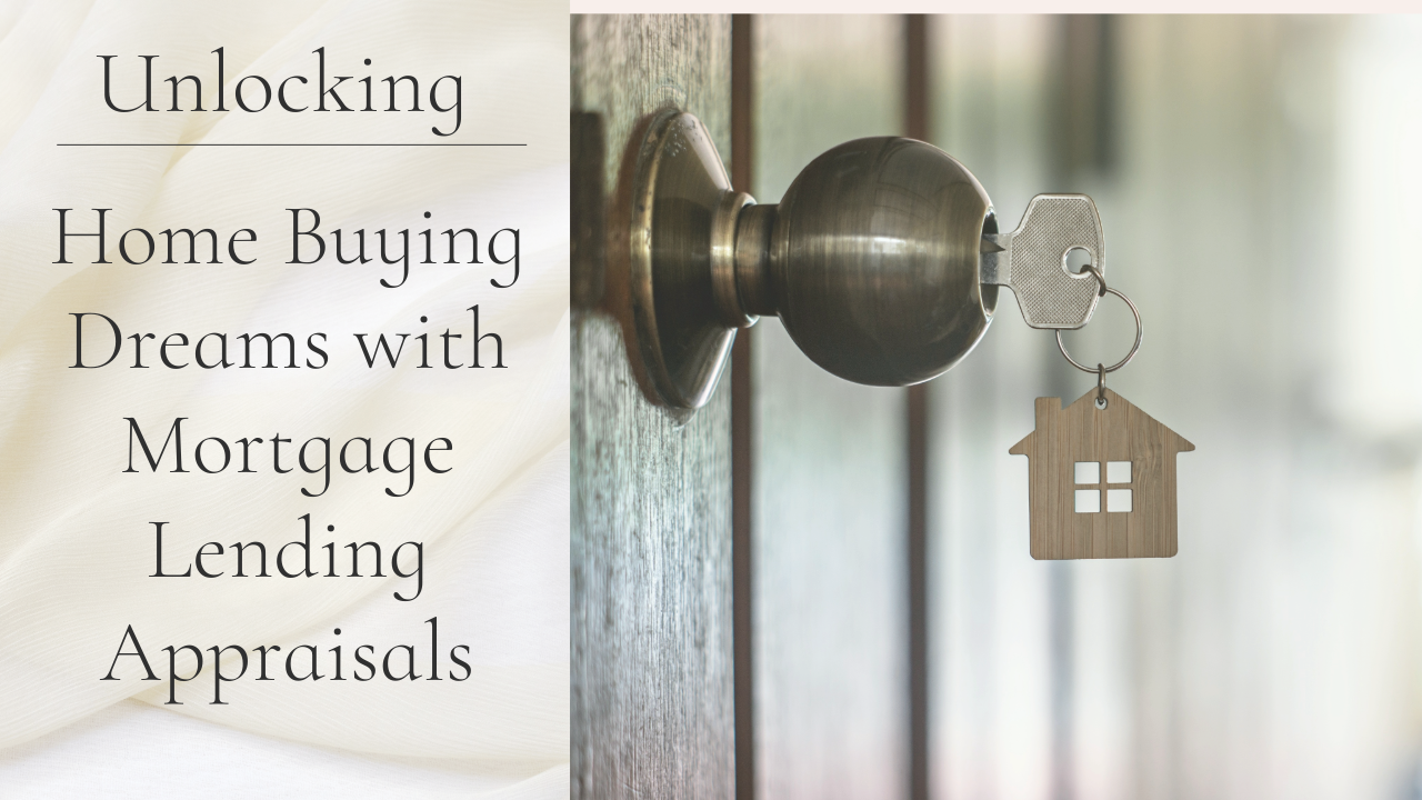 Unlocking Home Buying Dreams with Mortgage Lending Appraisals